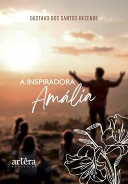 Imagem de A INSPIRADORA AMALIA