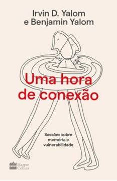 Imagem de UMA HORA DE CONEXAO - SESSOES SOBRE MEMORIA E VULNERABILIDADE