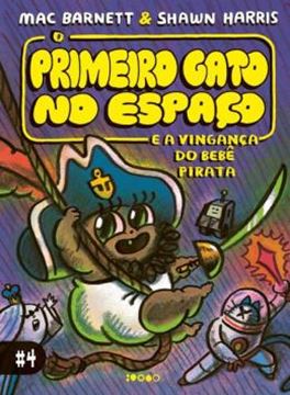 Imagem de O PRIMEIRO GATO NO ESPACO E A VINGANCA DO BEBE PIRATA