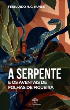 Imagem de A SERPENTE E OS AVENTAIS DE FOLHAS DE FIGUEIRA