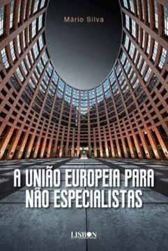 Imagem de A UNIAO EUROPEIA PARA NAO ESPECIALISTAS