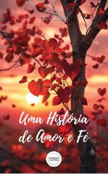 Imagem de UMA HISTORIA DE AMOR E FE