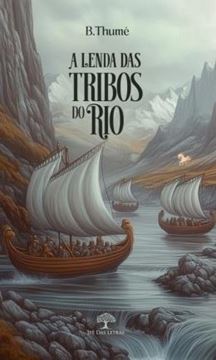 Imagem de A LENDA DAS TRIBOS DO RIO