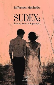 Imagem de SUDEX - SONHO, AMOR E SUPERACAO
