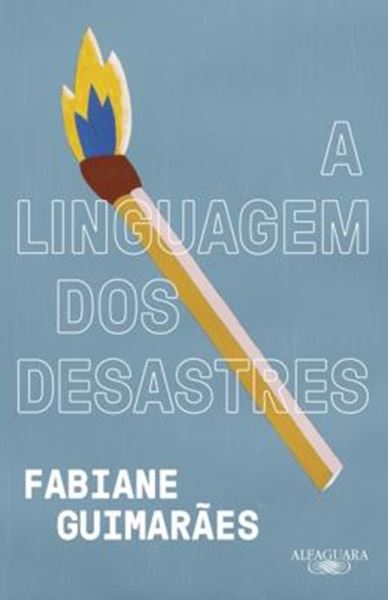 Picture of A LINGUAGEM DOS DESASTRES