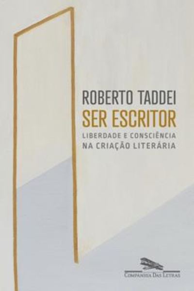Picture of SER ESCRITOR - LIBERDADE E CONSCIENCIA NA CRIACAO LITERARIA