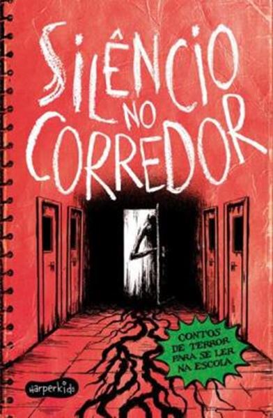 Picture of SILENCIO NO CORREDOR: CONTOS DE TERROR PARA SE LER NA ESCOLA