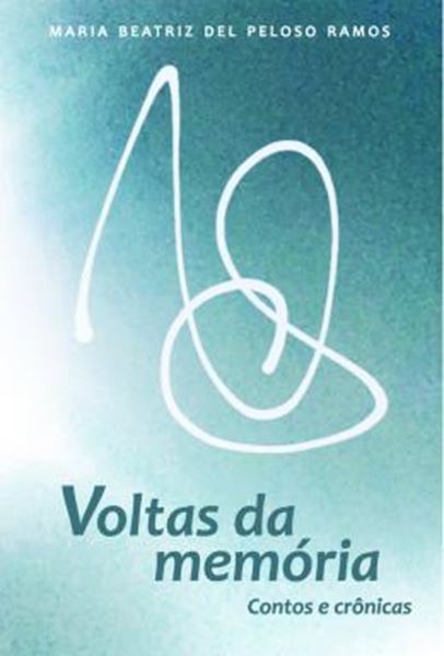 Picture of VOLTAS DA MEMORIA - CONTOS E CRONICAS
