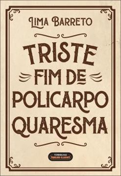 Imagem de TRISTE FIM DE POLICARPO QUARESMA