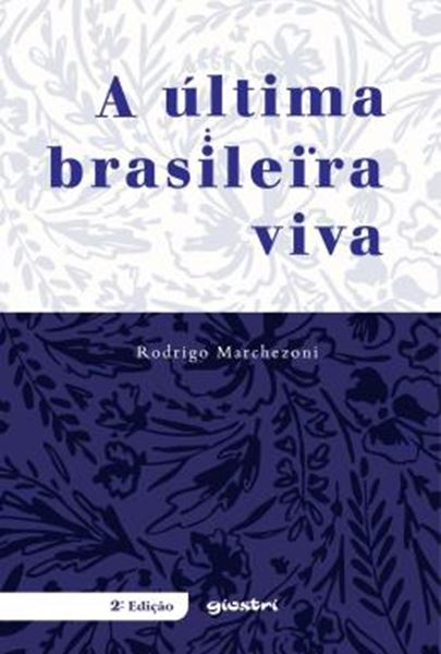 Picture of A ULTIMA BRASILEIRA VIVA