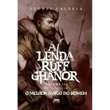 Imagem de A LENDA DE RUFF GHANOR VOL. 3 - O MELHOR AMIGO DO HOMEM 2ª EDICAO