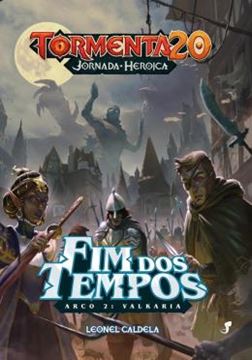 Imagem de TORMENTA20 - JH - FIM DOS TEMPOS - ARCO 2 - VALKARIA