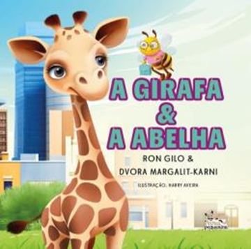 Imagem de A GIRAFA E A ABELHA - VOLUME 1 - LIVRO 1