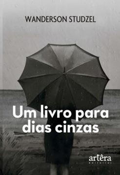 Imagem de UM LIVRO PARA DIAS CINZAS