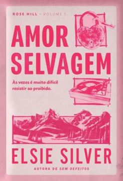 Imagem de AMOR SELVAGEM - ROSE HILL - LIVRO 1
