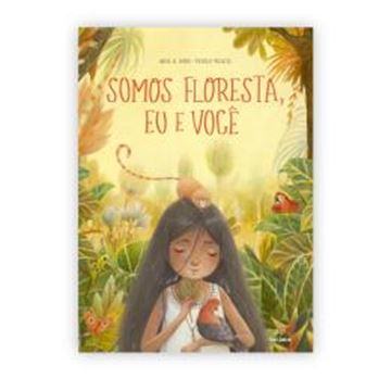 Imagem de SOMOS FLORESTA, EU E VOCE