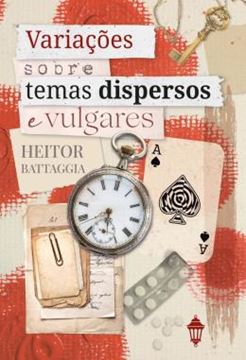 Imagem de VARIACOES SOBRE TEMAS DISPERSOS E VULGARES