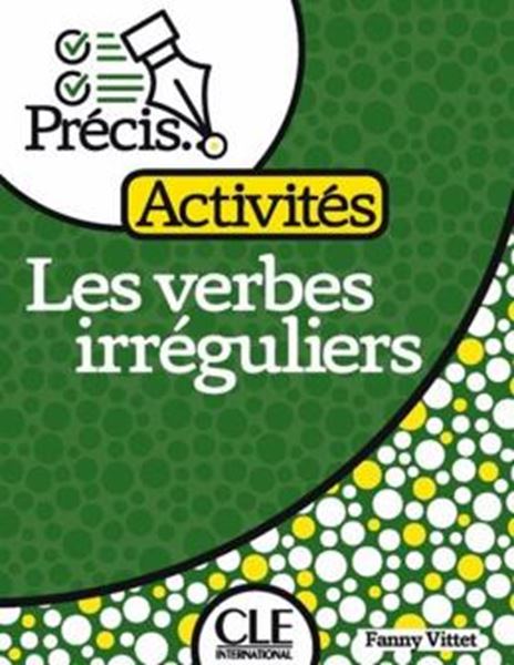 Picture of PRECIS - LES VERBES IRREGULIERS - NIVEAU A2