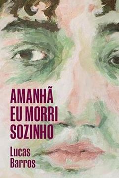 Imagem de AMANHA EU MORRI SOZINHO