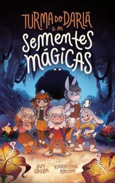 Imagem de TURMA DO DARLA  E AS SEMENTES MAGICAS