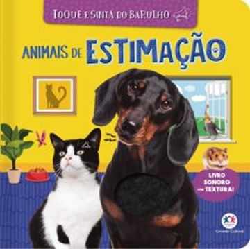 Imagem de ANIMAIS DE ESTIMACAO - TOQUE E SINTA DO BARULHO - LIVRO SONORO COM TEXTURA